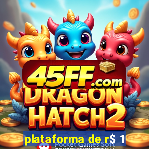plataforma de r$ 1
